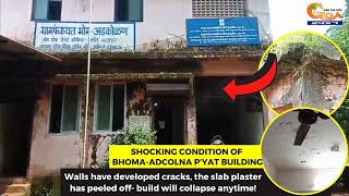 #Shocking condition of Bhoma-Adcolna p'yat building Walls have developed cracks