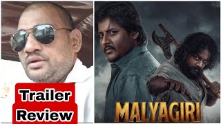 Malyagiri Trailer Review By Autowale Uncle
