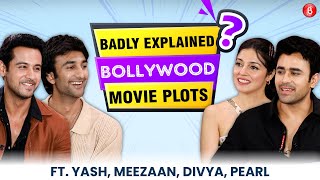 Meezaan, Pearl V Puri, Divya Khosla & Yash GUESS badly explained Bollywood movie plots | Yaariyan 2