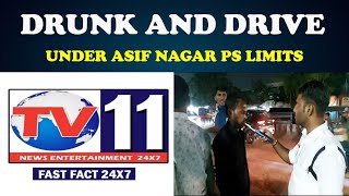 ASIFNAGAR TRAFFIC POLICE  DRUNK AND DRIVE AT GUDDIMALKAPUR MANDI ROAD