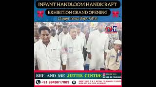 INFANT HANDLOOM HANDICRAFT EXHIBITIONGRAND OPENINGLANGERHOUZ BAPU GHAT ROAD
