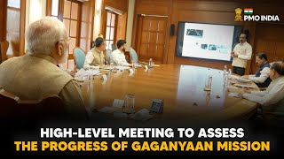 PM Narendra Modi chairs high-level meeting to assess the progress of Gaganyaan Mission