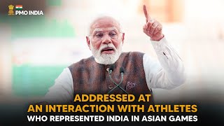 PM Modi's address at an interaction with athletes who represented India in Asian Games, Eng Subtitle