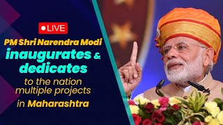 LIVE: PM Shri Narendra Modi inaugurates & dedicates to the nation multiple projects in Maharashtra