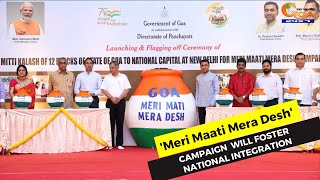 'Meri Maati Mera Desh' campaign will foster national integration: CM Dr Pramod Sawant