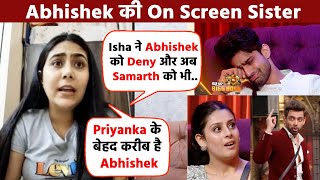 Bigg Boss 17 | Udaariyaan Abhishek's On Screen Sister On Isha Abhishek & Samarth Shocking Relation
