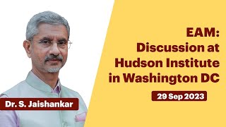 EAM: Discussion at Hudson Institute in Washington DC (September 29, 2023)