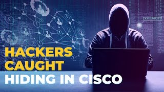 Hackers Caught Hiding in Cisco Router Firmware