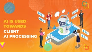 AI is used Towards Client AI Processing