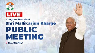LIVE: Congress President Shri Mallikarjun Kharge addresses the public in Sangareddy, Telangana.
