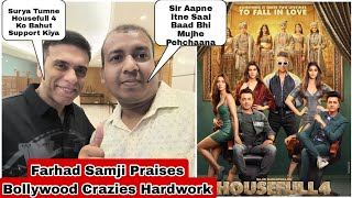 Bollywood Director Farhad Samji Praises Bollywood Crazies Surya Effort For Supporting Housefull 4