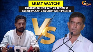 Tukaram fails to turn up for meet called by AAP Goa Chief Amit Palekar.
