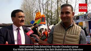 Kashmir Kay Sab Say Baday Businessman  Aur International Delhi School Kay Founder Choudary Grou