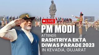 Live: PM Shri Narendra Modi attends Rashtriya Ekta Divas | Sardar Vallabhbhai Patel Jayanti