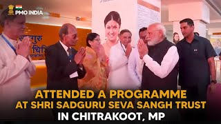 LIVE: PM Modi attends a programme at Shri Sadguru Seva Sangh Trust in Chitrakoot, MP