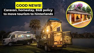 #GoodNews! Caravan, homestay, B&B policy to move tourism to hinterlands