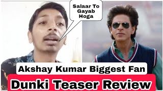 Dunki Teaser Review By Akshay Kumar Fan Nitin Bhai