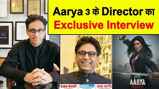 Exclusive Interview : Ram madhvani || Aarya 3
