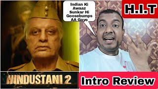 Hindustani 2 Intro Review By Surya Featuring Kamal Haasan
