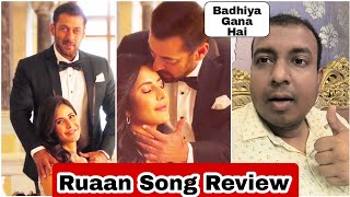 Ruaan Song Review By Surya Featuring Salman Khan And Katrina Kaif