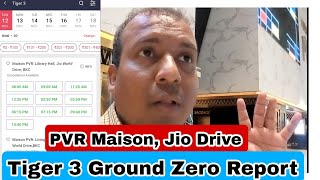 Tiger 3 Ground Zero Report Day 1 At PVR Maison, Jio Drive, Mumbai