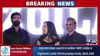 Zoila Restobar Launch In Andheri With Celebs & Dignitaries,Samir Dhrolia,Kamya Varda, Akhil, Dixit
