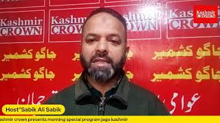 Kashmir crown presents morning special program jago kashmir with Sabik Ali Sabik