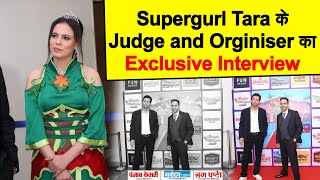 Exclusive Interview : Judge and Orginiser || Supergurl Tara