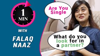 1 Minute With Falaq Naaz | Are You Singe, Partner Qualities And More