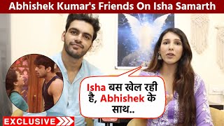 Bigg Boss 17 | Abhishek Kumar's Friends Nibedita Paal, Kashish Thakur On Isha And Khanzaadi Relation