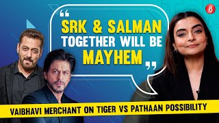 Vaibhavi Merchant on Tiger 3, <span class='mark'>Salman Khan</span>, Shah Rukh in Tiger Vs Pathaan, Besharam Rang controversy