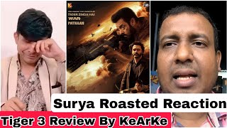 Surya Roasted Reaction On Tiger 3 Roasted Review By KeArKe