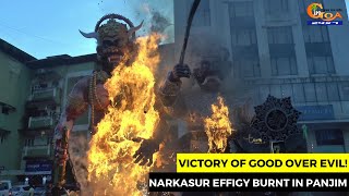 #Victory of Good over evil! Narkasur effigy burnt in Panjim