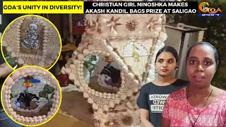 Goa's #unity in #diversity! Christian girl Ninoshka makes Akash Kandil, bags prize at Saligao
