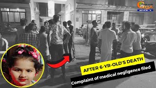 After 6-yr-old’s death, complaint of medical negligence filed.