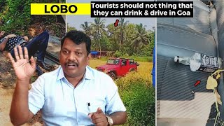 Don't think that you can drink and drive in Goa: Michael Lobo's strict warning to tourists