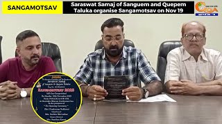 Saraswat Samaj of Sanguem and Quepem Taluka organise Sangamotsav on Nov 19