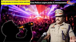 Stop drunk patrons from driving: Goa Police urges pubs & restaurants