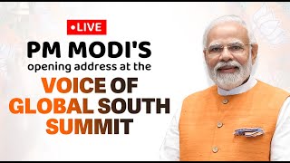 Prime Minister Shri Narendra Modi's opening address at the Voice of Global South Summit