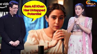 Sara Ali Khan Has Untapped Potential: Karan Johar