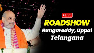 LIVE: HM Shri Amit Shah's road show in Rangareddy, Telangana #AmitShahInTelangana