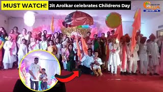 #MustWatch! Jit Arolkar celebrates Childrens Day in his constituency