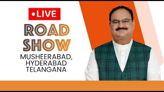 Live: BJP National President Shri JP Nadda's road show at Musheerabad in Hyderabad, Telangana