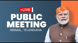 Live: PM Shri Narendra Modi addresses public meeting in Nirmal, Telangana