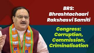 Both Congress and BRS are Corrupt and Shameless |JP Nadda | Corruption, Commission & Criminalisation
