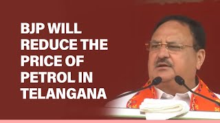 BJP will provide 4 gas cylinders to women of Telangana, free of cost, per year | JP Nadda