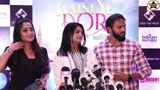 Kaisi Ye Dor Film Trailer & Music Launch With Star Cast and Guest