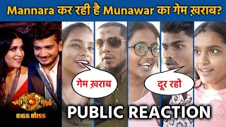 Bigg Boss 17 Public Reaction | Kya Mannara Kar Rahi Hai Munawar Ka GAME Kharab?