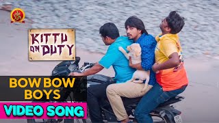 Bow Bow Boys Full Video Song || Kittu On Duty Video Songs Raj Tarun | Anu || Anup Rubens