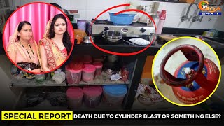 #SpecialReport-  Death of pregnant woman, mother at Vasco, due to cylinder blast or something else?